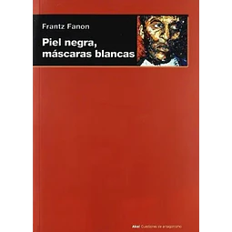 Piel Negra, Máscaras Blancas