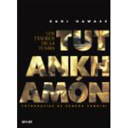 Los Tesoros de la Tumba Tutankhamón