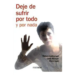 Deje de sufrir por todo y por nada