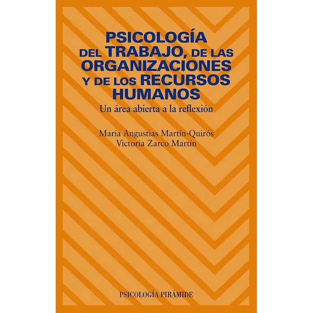 Psicología del trabajo, de las organizaciones y de los recursos humanos