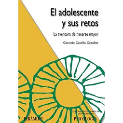 El adolescente y sus retos