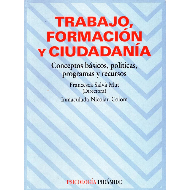 Trabajo, formación y cuidadanía