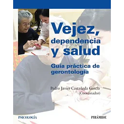 Vejez, dependencia y salud