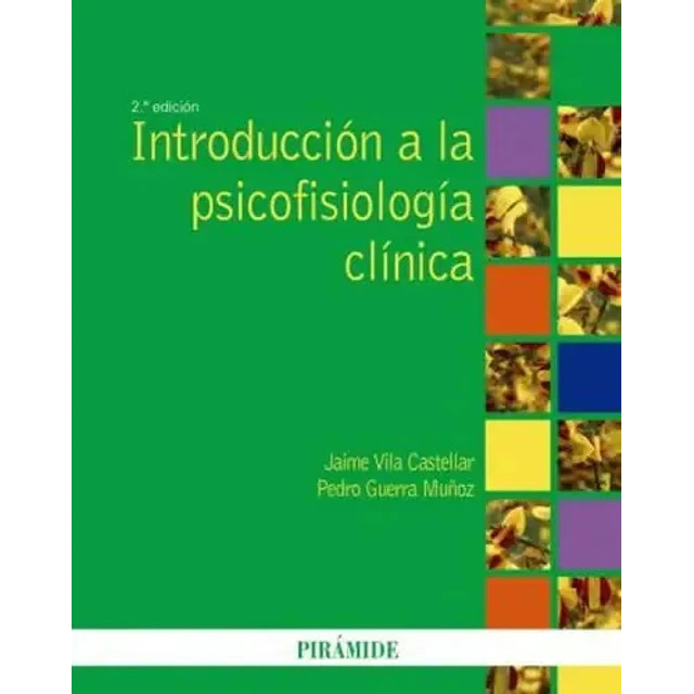 Introducción a la psicofisiología clínica