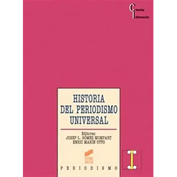 Historia del periodismo universal