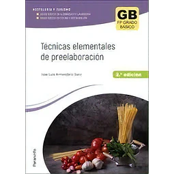 Técnicas elementales de preelaboración.