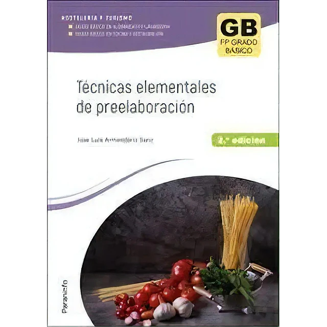 Técnicas elementales de preelaboración.