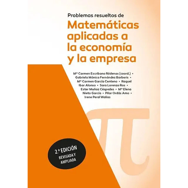 Problemas resueltos de Matemáticas aplicadas a la economía y la empresa
