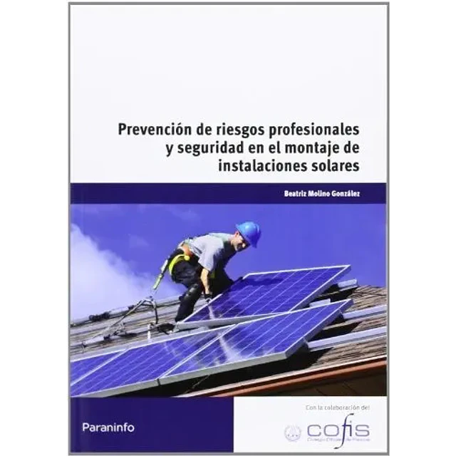 Prevención de riesgos profesionales y seguridad en el montaje de instalaciones solares