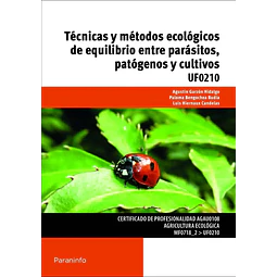 Técnicas y métodos ecológicos de equilibrio entre parásitos, patógenos y cultivos