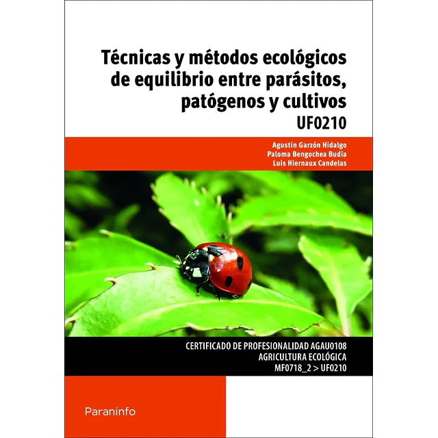 Técnicas y métodos ecológicos de equilibrio entre parásitos, patógenos y cultivos