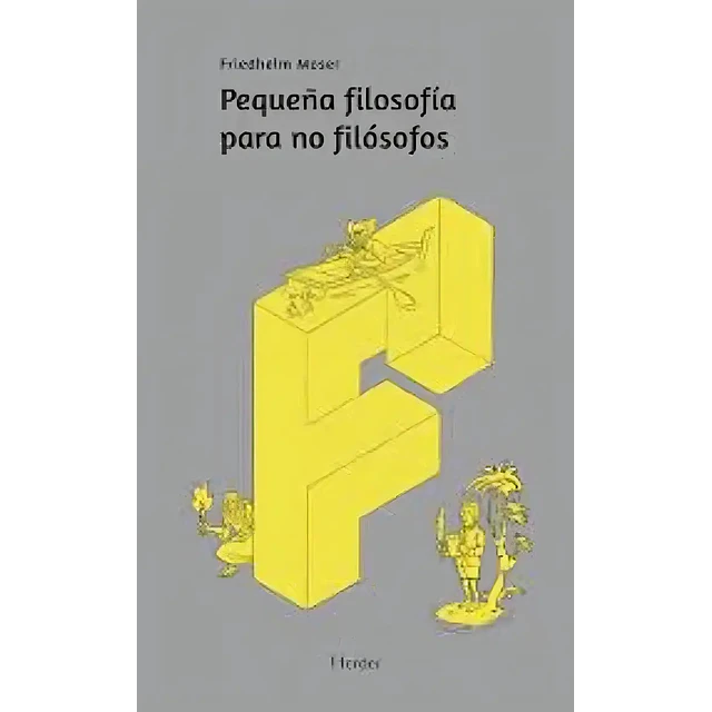 Pequeña filosofía para no filósofos