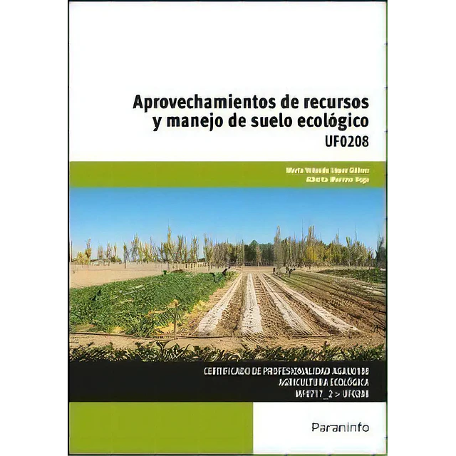 Aprovechamiento de Recursos y Manejo de Suelo Ecológico