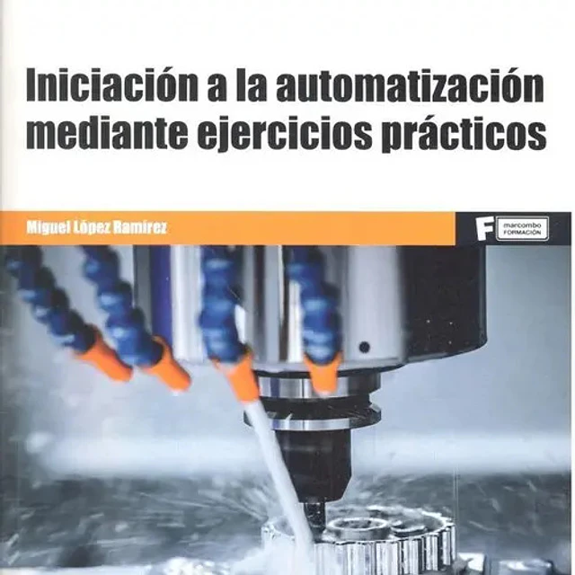 Iniciación a la automatización mediante ejercicios prácticos