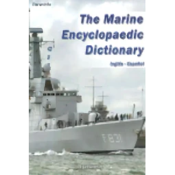 The Marine Encyclopaedic Dictionary