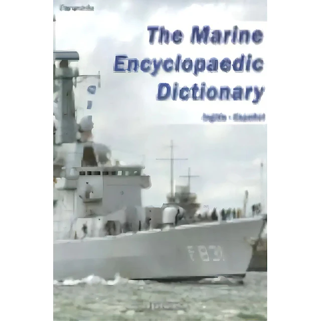The Marine Encyclopaedic Dictionary