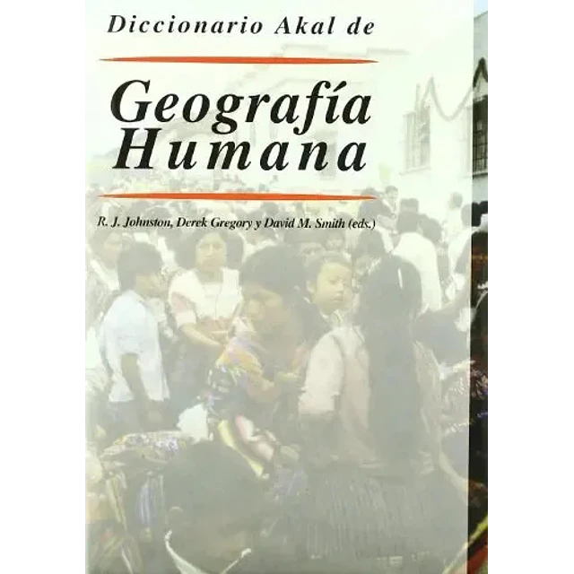 Diccionario Akal de Geografia Humana