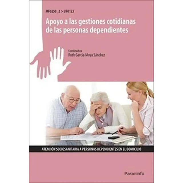 Apoyo a las gestiones cotidianas de las personas dependientes