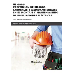 Prevención de Riesgos Laborales y Medioambientales en el Montaje y Mantenimiento de Instalaciones