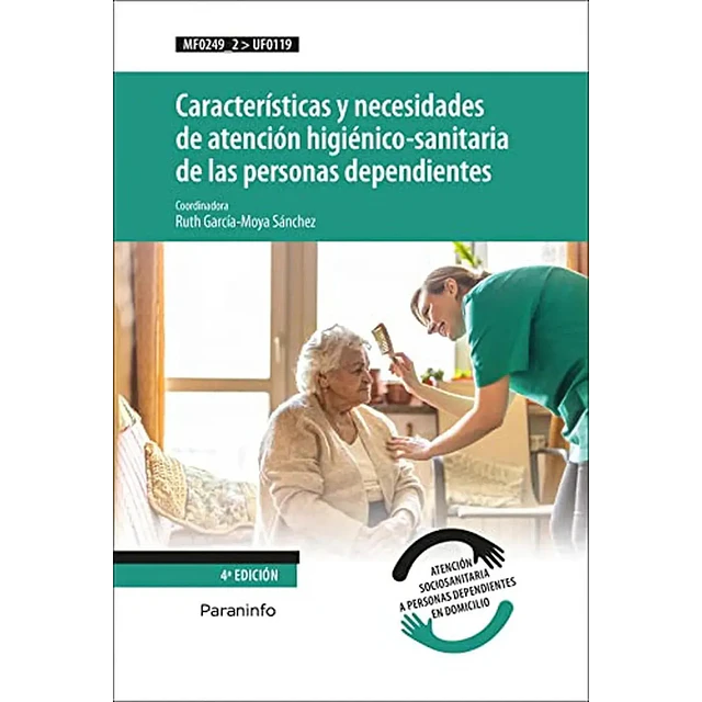 Características y necesidades de atención higiénico sanitaria de las personas dependientes