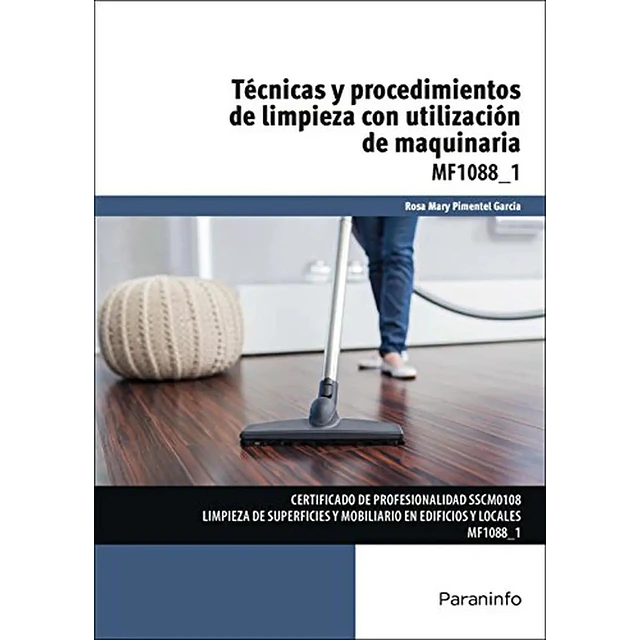 Técnicas y Procedimientos de Limpieza con Utilización de Maquinaria