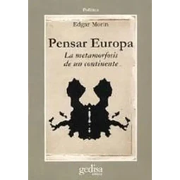 Pensar Europa La Metamorfosis de un continente