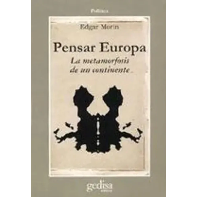 Pensar Europa La Metamorfosis de un continente