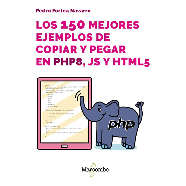 Los 150 mejores ejemplos de copiar y pegar en php 8, js y html5