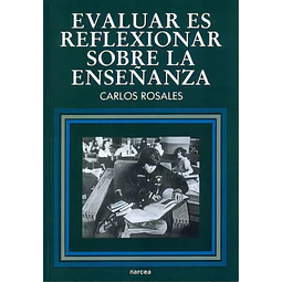 Evaluar es reflexionar sobre la enseñanza
