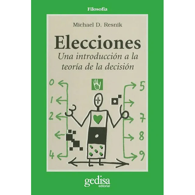 Elecciones, una introducción a la teoría de la decisión