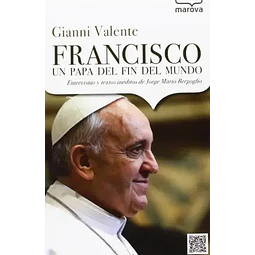 Francisco un papa del fin del mundo