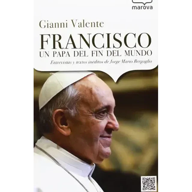 Francisco un papa del fin del mundo