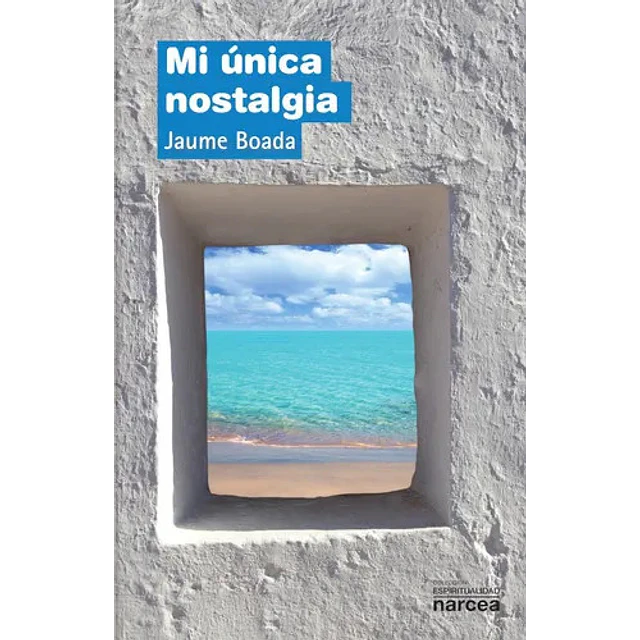 Mi única nostalgia