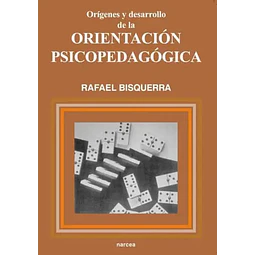 Origenes y desarrollo de la orientacion psicopedagogica