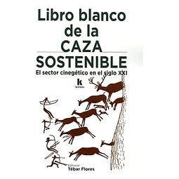 Libro blanco de la Caza Sostenible