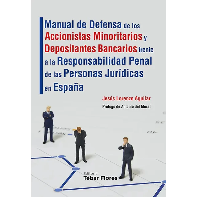 Manual de defensa de los accionistas minoritarios y depositantes bancarios