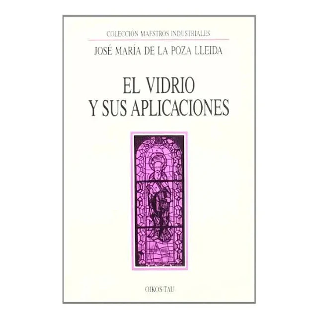 El vidrio y sus aplicaciones