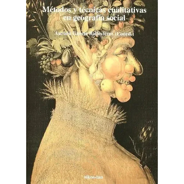 Metodos y tecnicas cualitativas en geografia social