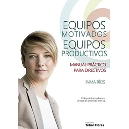 Equipos Motivados Equipos Productivos