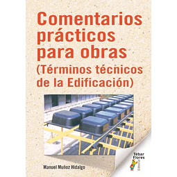 Comentarios prácticos para obras (Términos técnicos de la edificación)