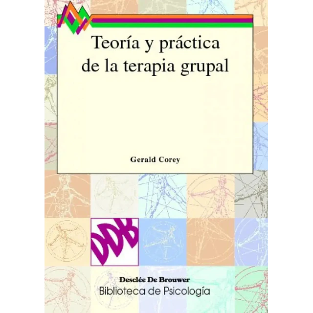 Teoría y Práctica de la Terapia Grupal