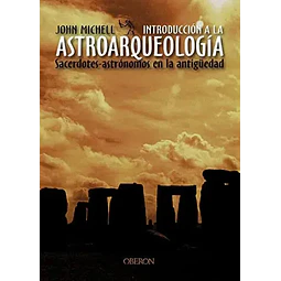 Introduccion a la Astroarqueologia