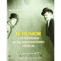 El humor y el bienestar en las intervenciones clínicas