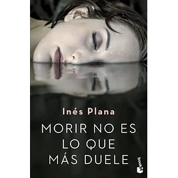 Morir no es lo que más duele