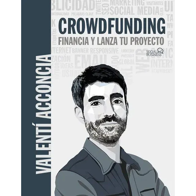 Crowdfunding. Financia y lanza tu proyecto