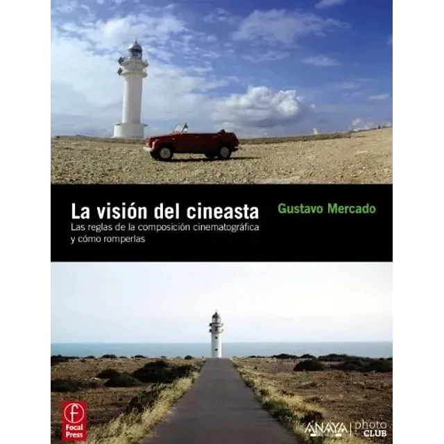 La visión del cineasta
