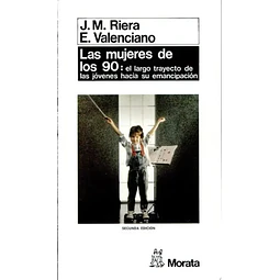 Mujeres de los 90, Las
