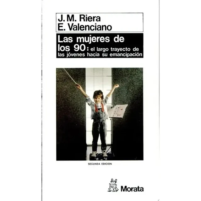 Mujeres de los 90, Las
