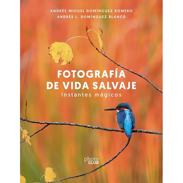 Fotografía de vida salvaje. Instantes mágicos