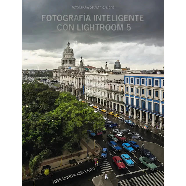 Fotografía inteligente con Lightroom 5